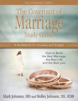Covenant Series-THE COVENANT OF MARRIAGE STUDY GUIDE