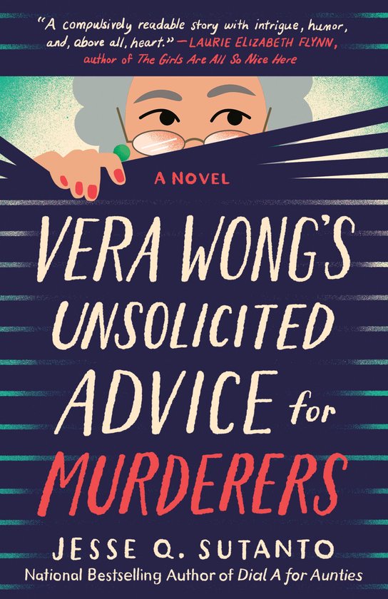 A Vera Wong Novel 1 - Vera Wong's Unsolicited Advice for Mur ... - cover