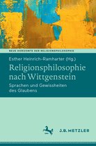 Neue Horizonte der Religionsphilosophie- Religionsphilosophie nach Wittgenstein
