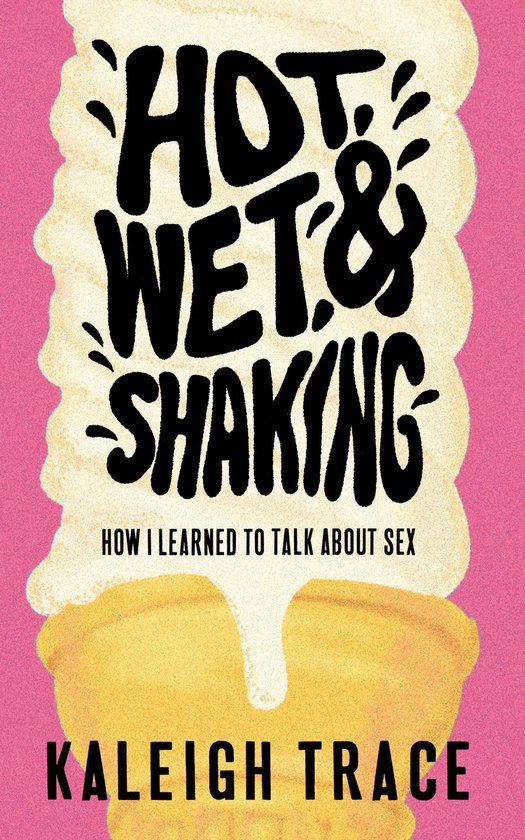 Hot, Wet, and Shaking - cover