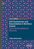 Anti-Sectarianism and Reconciliation in Northern Ireland
