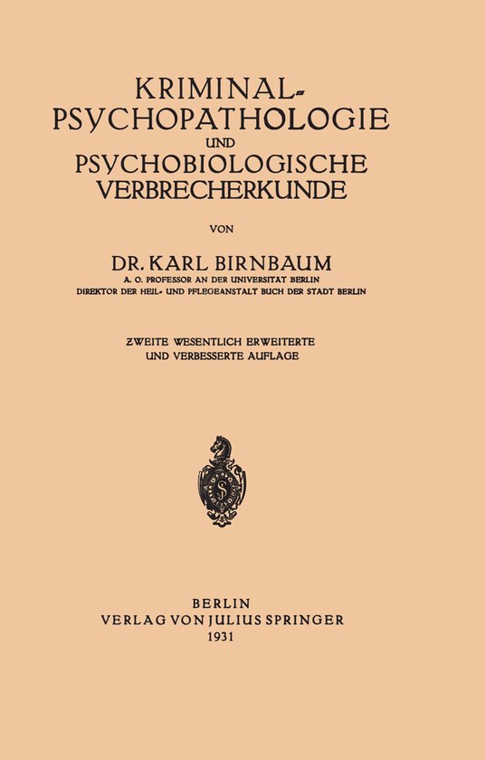 Kriminal Psychopathologie Und Psychobiologische Verbrecherku ... - cover