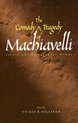 The Comedy and Tragedy of Machiavelli