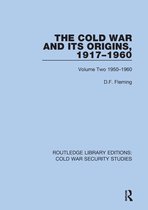 Routledge Library Editions: Cold War Security Studies-The Cold War and its Origins, 1917-1960