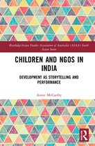 Routledge/Asian Studies Association of Australia ASAA South Asian Series- Children and NGOs in India