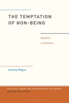 Political Theory and Contemporary Philosophy-The Temptation of Non-Being
