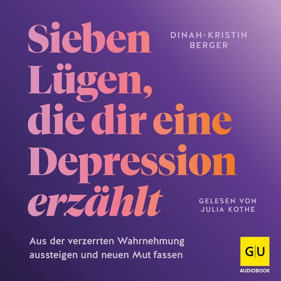 Sieben Lügen, die dir eine Depression erzählt - cover