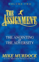 The Assignment Vol.2: The Anointing & The Adversity