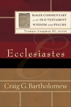 Ecclesiastes (Baker Commentary on the Old Testament Wisdom and Psalms)