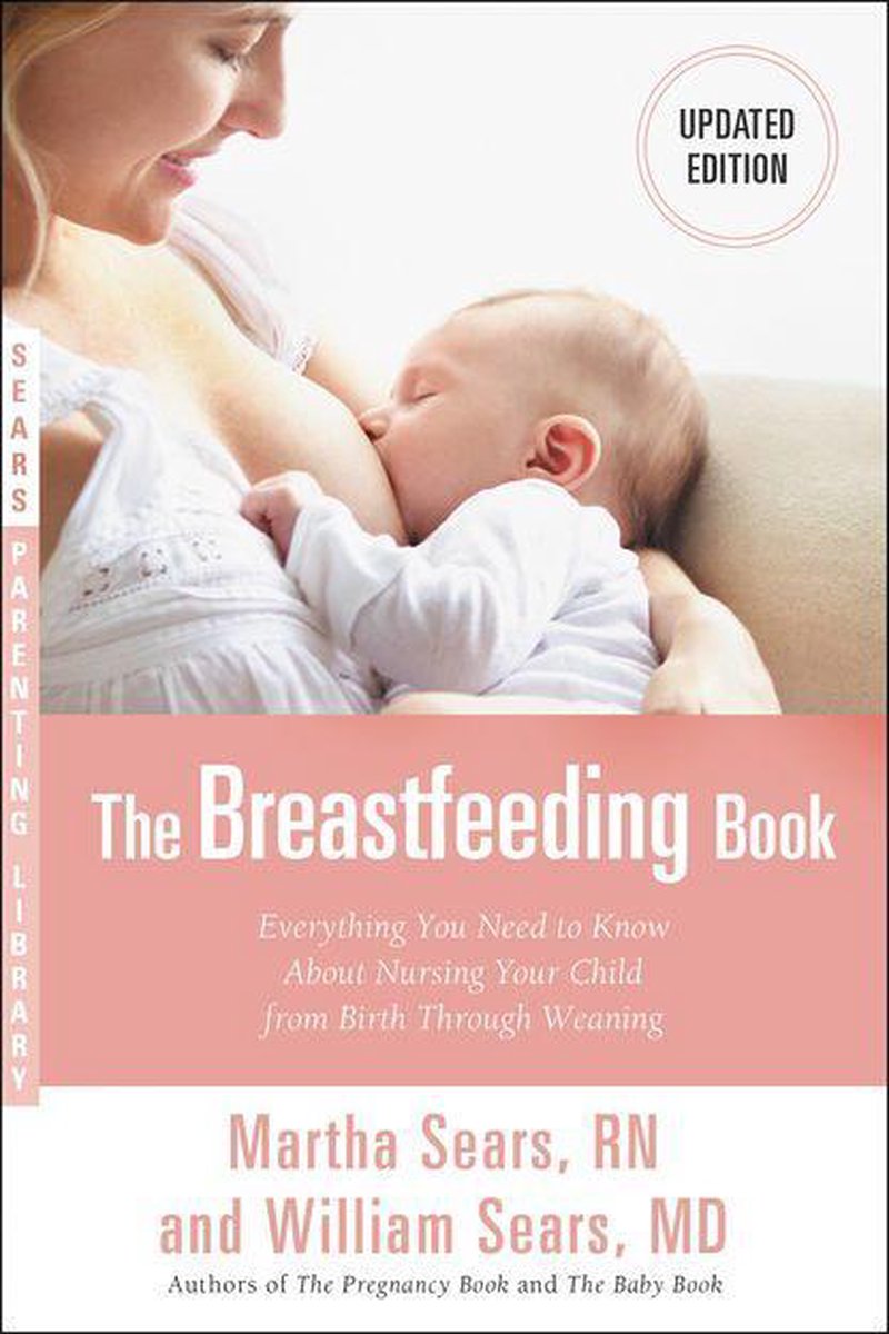 Bol Com The Breastfeeding Book Ebook Martha Sears Rn 9780316047524 Boeken