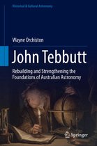 Historical & Cultural Astronomy - John Tebbutt