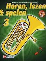 Horen Lezen & Spelen deel 3 voor Bariton / Euphonium (G-sleutel) (Boek met Cd)