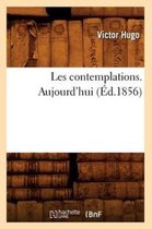 Litterature- Les Contemplations. Aujourd'hui (Éd.1856)