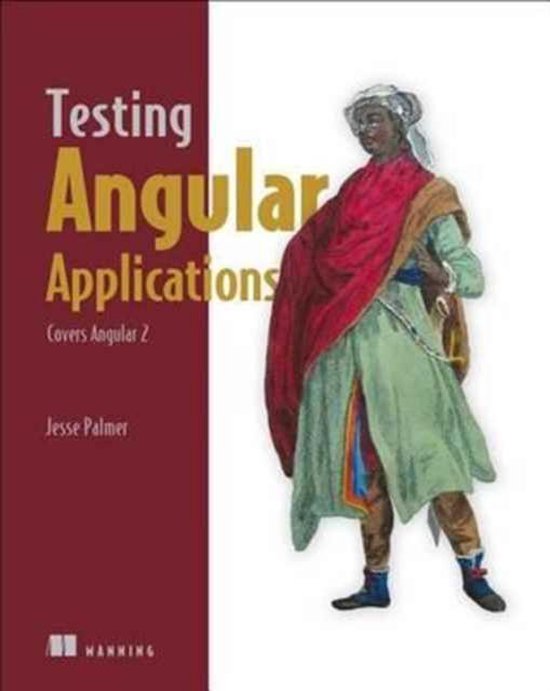 Testing Angular Applications Covers Angular 2