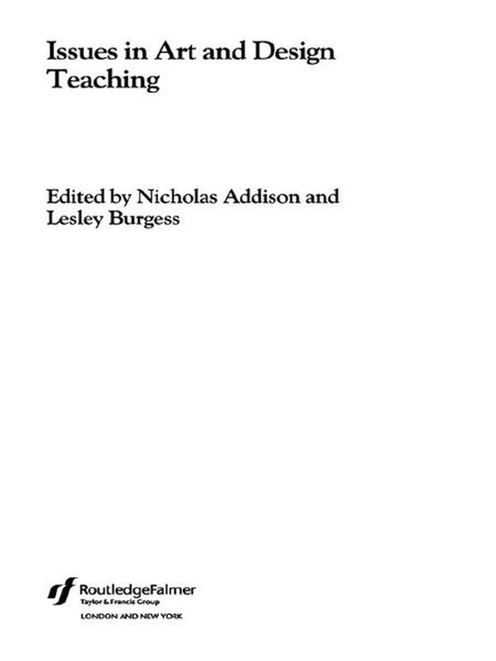 Issues in Teaching Series - Issues in Art and Design Teaching (ebook ...