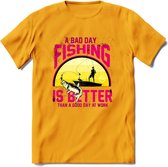 A Bad Day Fishing - Vissen T-Shirt | Roze | Grappig Verjaardag Vis Hobby Cadeau Shirt | Dames - Heren - Unisex | Tshirt Hengelsport Kleding Kado - Geel - XXL