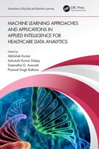 Innovations in Big Data and Machine Learning - Machine Learning Approaches and Applications in Applied Intelligence for Healthcare Data Analytics