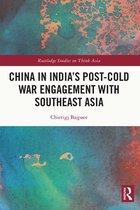 Routledge Studies on Think Asia - China in India's Post-Cold War Engagement with Southeast Asia