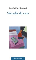 Boek cover Sin salir de casa van María Vela Zanetti