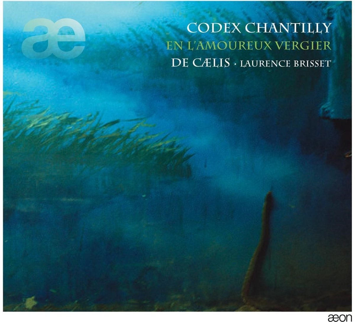 Ensemble De Caelis, Laurence Brisset - Codex Chantilly (En L'amoureux Vergier) (CD)
