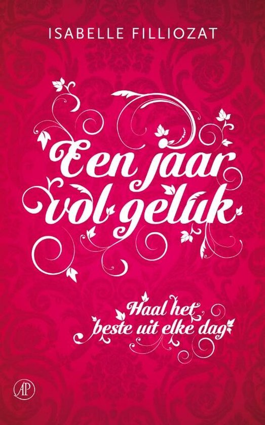 Cover van het boek 'Een jaar vol geluk' van Isabelle Filliozat