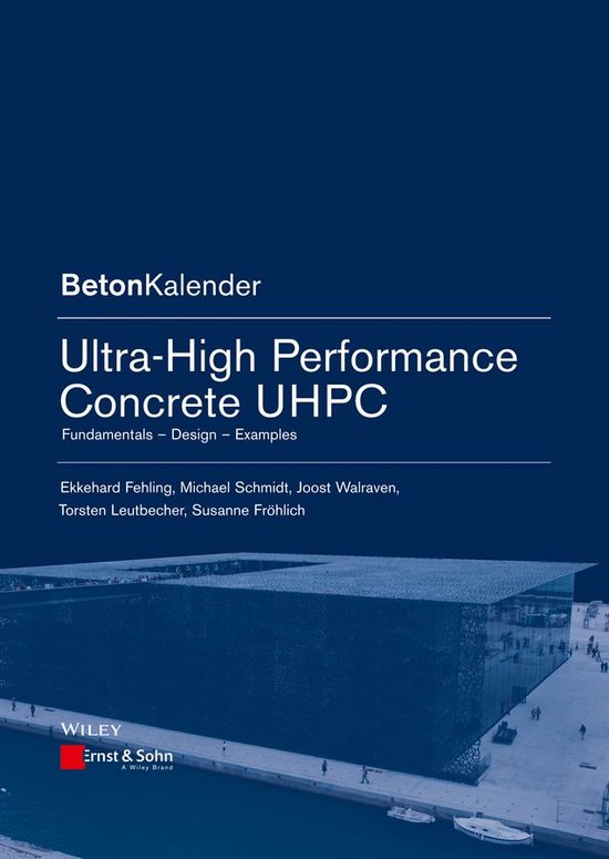 Beton-Kalender Series - Ultra-High Performance Concrete UHPC (ebook), E 