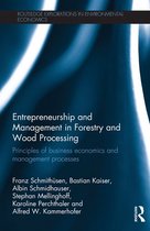 Routledge Explorations in Environmental Economics - Entrepreneurship and Management in Forestry and Wood Processing