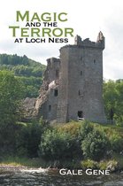 Magic and the Terror at Loch Ness