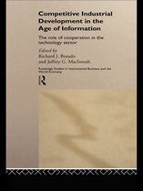 Routledge Studies in International Business and the World Economy - Competitive Industrial Development in the Age of Information