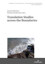 Studies in Linguistics, Anglophone Literatures and Cultures 12 - Translation Studies across the Boundaries