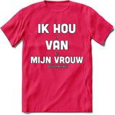 Ik Hou Van Mijn Vrouw T-Shirt | Bier Kleding | Feest | Drank | Grappig Verjaardag Cadeau | - Roze - S