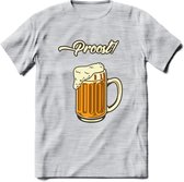 Proost! T-Shirt | Bier Kleding | Feest | Drank | Grappig Verjaardag Cadeau | - Licht Grijs - Gemaleerd - S