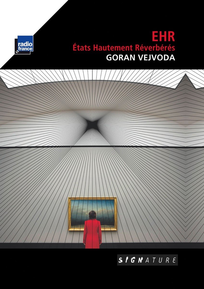 Goran Vejvoda - EHR - États Hautement Réverbérés (CD)