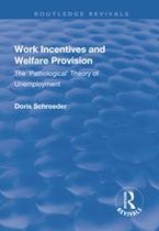 Routledge Revivals - Work Incentives and Welfare Provision
