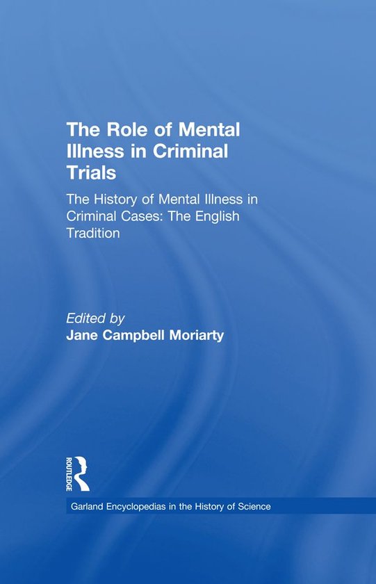 The History of Mental Illness in Criminal Cases - cover