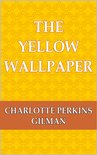 The Yellow Wallpaper