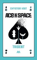 Ace in Space - Ace in Space: Trident