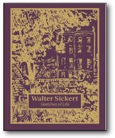 Walter Sickert: Sketches of Life