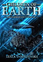 Legend of the Future 3 - Children of Earth