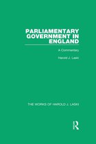 Parliamentary Government in England (Works of Harold J. Laski)