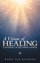 A Vision of Healing