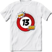 13 Jaar Hoera Verkeersbord T-Shirt | Grappig Verjaardag Cadeau | Dames - Heren | - Wit - L