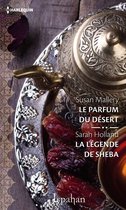 Le parfum du désert - La légende de Sheba