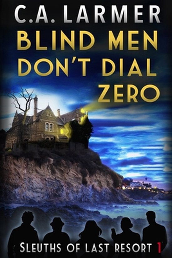 Sleuths of Last Resort- Blind Men Don't Dial Zero - cover
