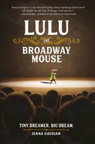 The Broadway Mouse Series - Lulu the Broadway Mouse