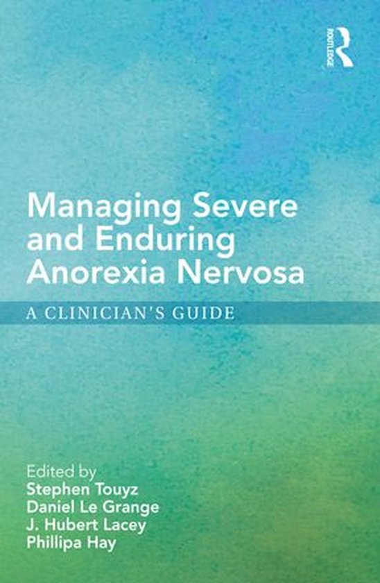 Boek "Managing Severe and Enduring Anorexia Nervosa: A Clinician's Guide" met blauwe en groene aquarel achtergrond. Titel in wit.