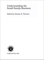 Routledge Studies in Entrepreneurship and Small Business - Understanding the Small Family Business