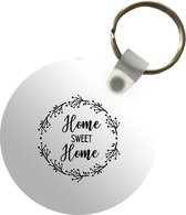 Sleutelhanger - Home sweet home - Thuis - Spreuken - Quotes - Huis - Plastic - Rond - Uitdeelcadeautjes