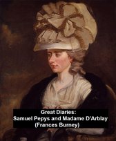 Great Diaries: Samuel Pepys and Madame D'Arblay (Frances Burney)
