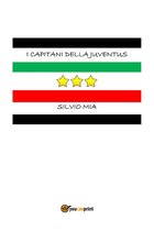 I capitani della Juventus